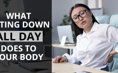 What Sitting Down All Day Does To Your Body